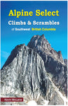 Alpine Select Climbs & Scrambles of Southwest BC
