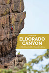 Eldorado Canyon: Climbers Guide