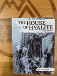 House of Hyalite Ice Guide, 2nd Edition