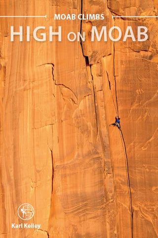 High on Moab Guidebook