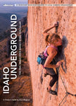 Idaho Underground Rockclimbing