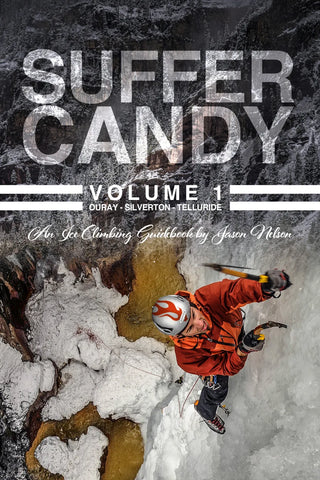 Suffer Canyon Vol 1- Ouray-Silverton-Telluride Ice Guide