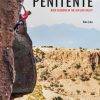 Penitente:  Rock Climbing in the San Luis Valley